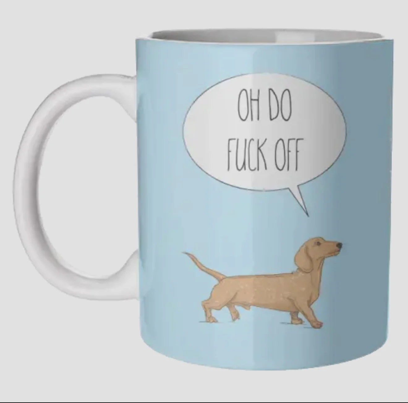 Mugs oh Do Fuck Off, Dachshund Style'